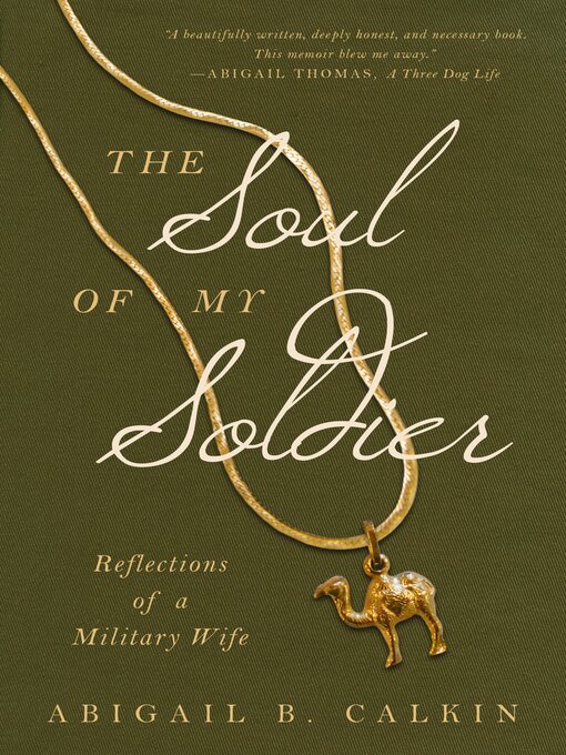 Title details for The Soul of My Soldier by Abigail B Calkin - Available